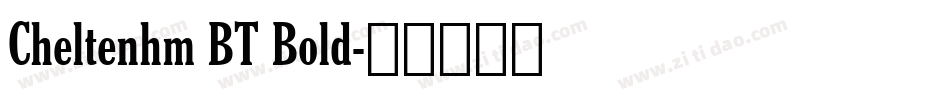 Cheltenhm BT Bold字体转换